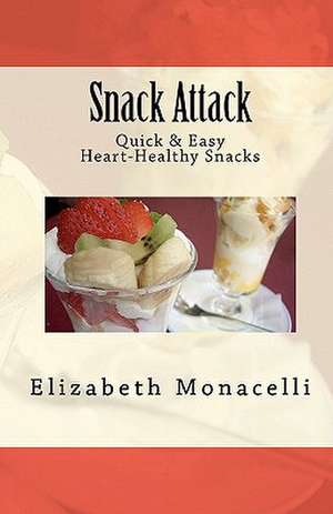 Snack Attack de Elizabeth Monacelli