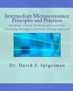 Intermediate Microeconomics de David F. Spigelman