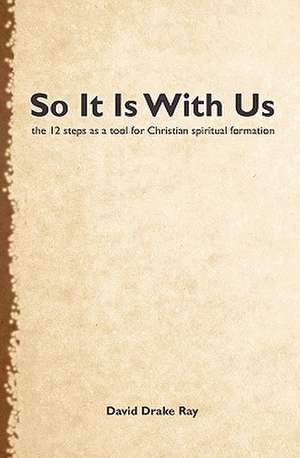 So It Is with Us de David D. Ray