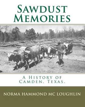 Sawdust Memories de Norma Hammond MC Loughlin