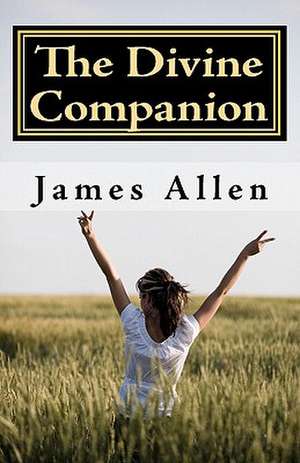 The Divine Companion de James Allen