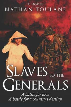 Slaves to the Generals de Nathan Toulane