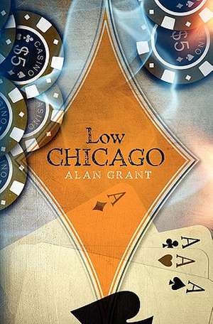 Low Chicago: A True Story by Eileen Douglas de Alan Grant