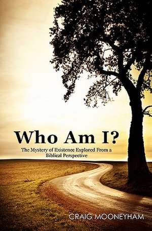 Who Am I? de Craig Mooneyham