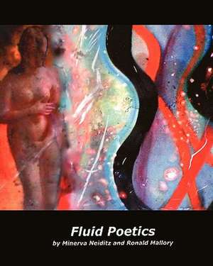 Fluid Poetics: Sketches of the Cruising Life de Minerva Neiditz