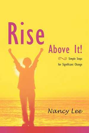 Rise Above It de Nancy Lee