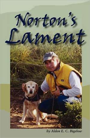 Norton's Lament de Alden E. C. Bigelow