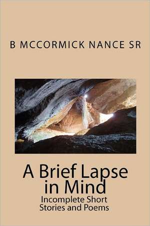 A Brief Lapse in Mind de B. McCormick Nance Sr