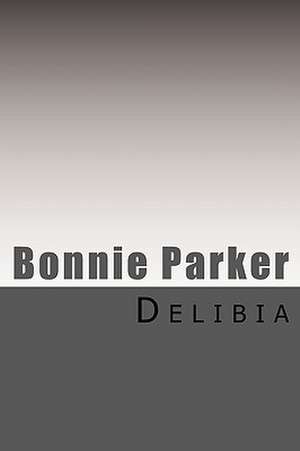 Bonnie Parker de Delibia