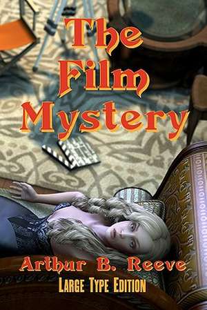 The Film Mystery de Reeve, Arthur Benjamin