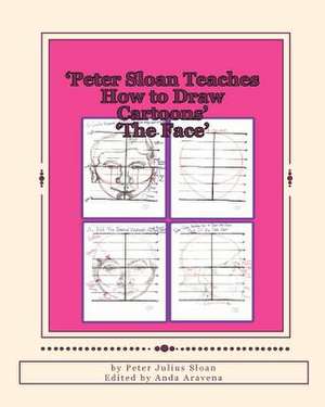 Peter Sloan Teaches How to Draw Cartoons de Sloan, Peter Julius