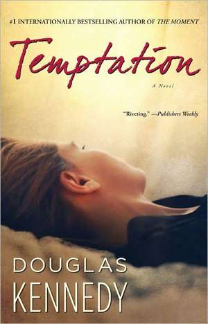 Temptation de Douglas Kennedy