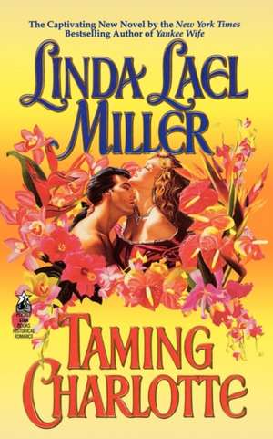 Taming Charlotte de Linda Lael Miller