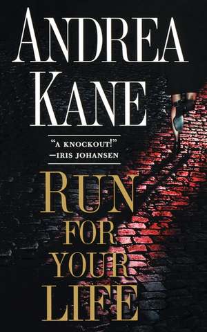 Run for Your Life de Andrea Kane