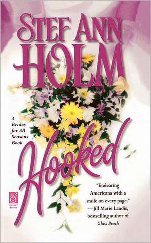 Hooked de Stef Ann Holm