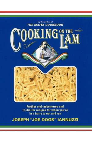 Cooking on the Lam de Joseph Iannuzzi