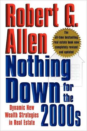 Nothing Down for the 2000s de Robert G. Allen