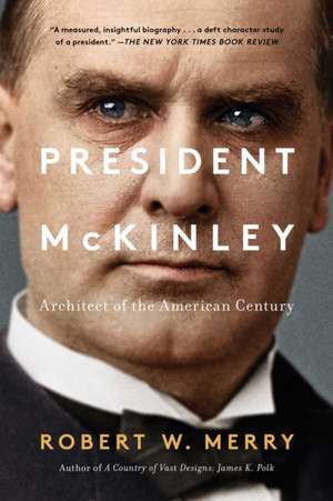 President McKinley de Robert W. Merry