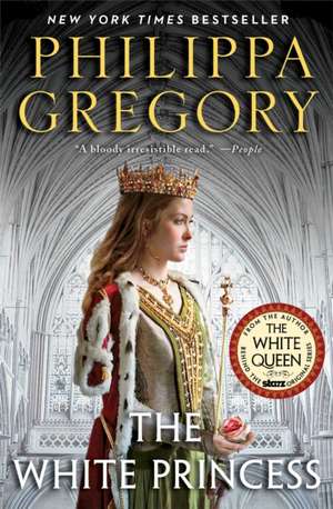 The White Princess de Philippa Gregory