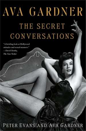 Ava Gardner: The Secret Conversations de Peter Evans