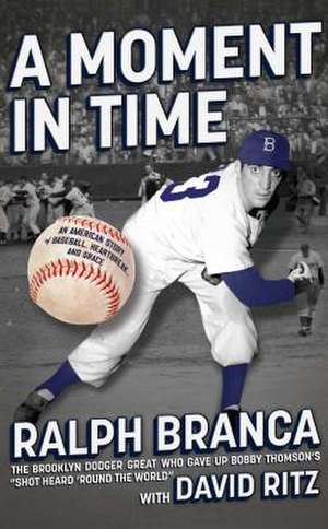 Moment in Time de Ralph Branca