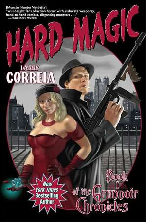 Hard Magic de Larry Correia