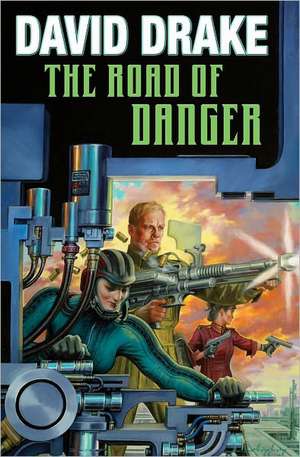 The Road of Danger de David Drake