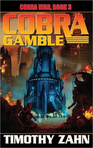 Cobra Gamble de Timothy Zahn