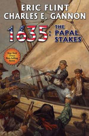 1635: The Papal Stakes de Eric Flint