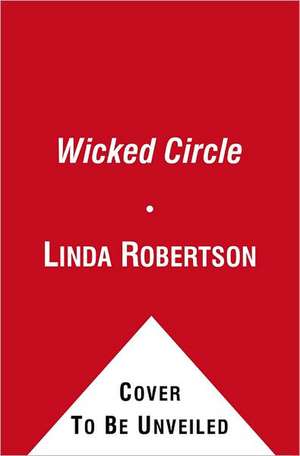 Wicked Circle de Linda Robertson