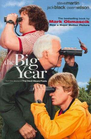 The Big Year: A Tale of Man, Nature, and Fowl Obsession de Mark Obmascik