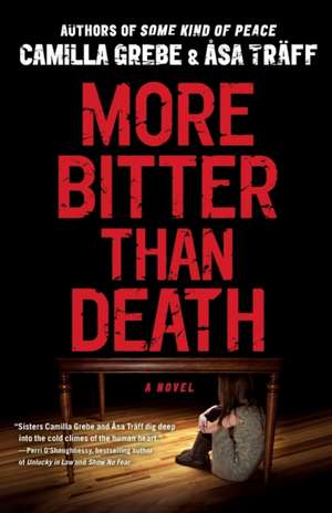 More Bitter Than Death de Camilla Grebe