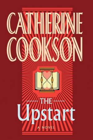 The Upstart de Catherine Cookson