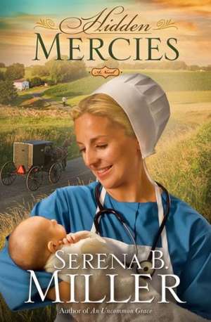 Hidden Mercies de Serena B. Miller