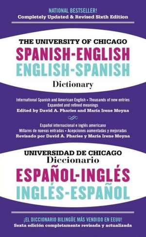 The University of Chicago Spanish-English Dictionary/Diccionario Universidad de Chicago Ingles-Espanol de David Pharies