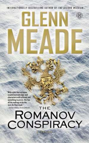 The Romanov Conspiracy: A Thriller de Glenn Meade