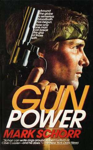 Gunpower de Mark Schorr