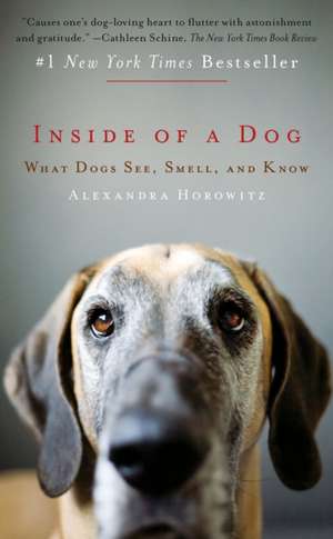 Inside of a Dog de Alexandra Horowitz