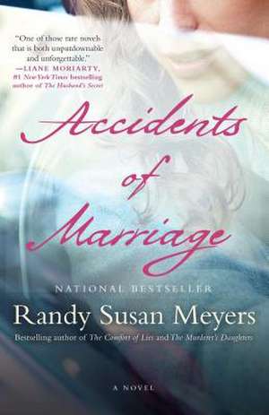 Accidents of Marriage de Randy Susan Meyers