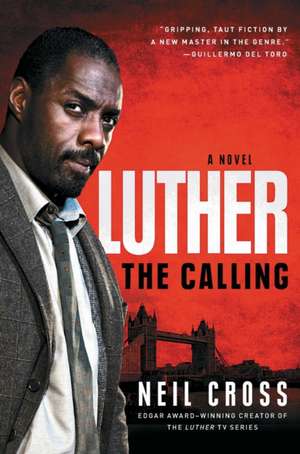 Luther: The Calling de Neil Cross