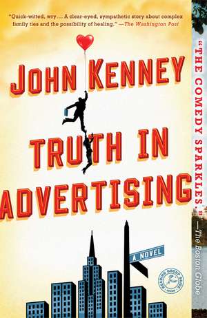 Truth in Advertising: A Novel de John Kenney