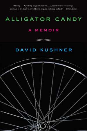 Alligator Candy: A Memoir de David Kushner