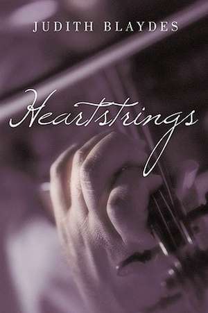 Heartstrings de Judith Blaydes