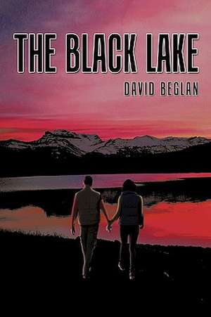 The Black Lake de David Beglan