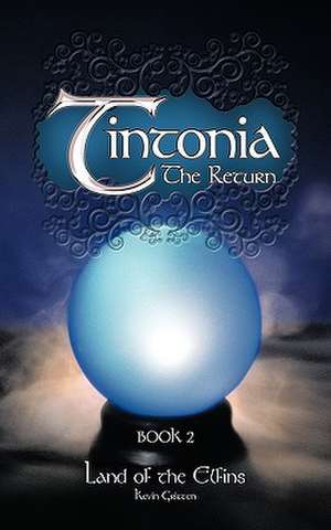 Tintonia Book 2 the Return de Kevin Gritten