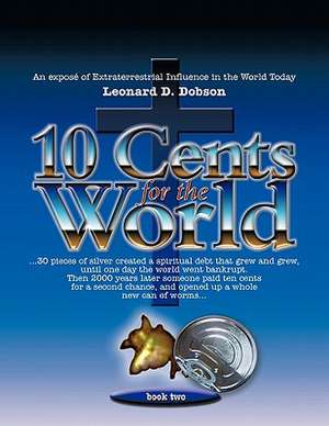 10 Cents for the World de Leonard D. Dobson