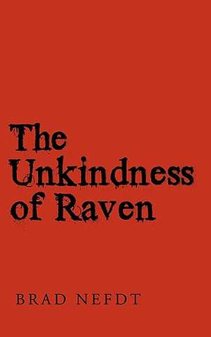 The Unkindness of Raven de Brad Nefdt