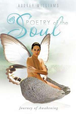 Poetry of the Soul de Audrey Williams