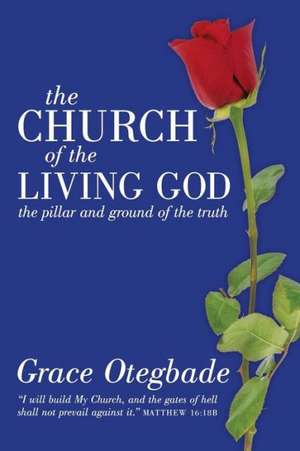 The Church of the Living God de Grace Otegbade