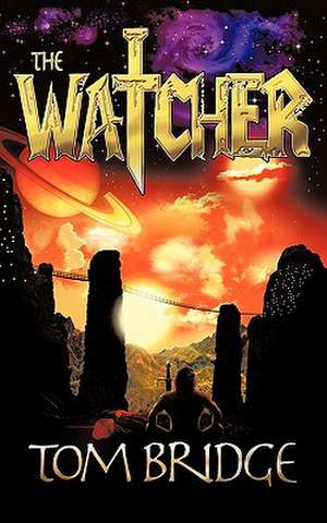 The Watcher de Tom Bridge